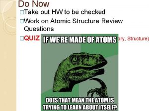 Do Now Take out HW to be checked