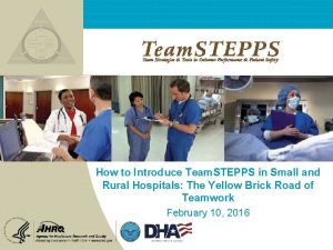 How to Introduce Team STEPPS in Small and