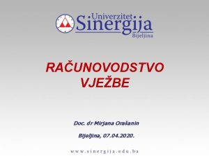 RAUNOVODSTVO VJEBE Doc dr Mirjana Oraanin Bijeljina 07