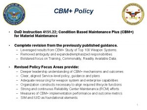 CBM Policy Do D Instruction 4151 22 Condition