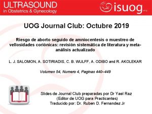 UOG Journal Club Octubre 2019 Riesgo de aborto