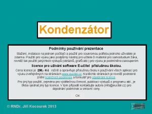 Kondenztor Podmnky pouvn prezentace Staen instalace na jednom