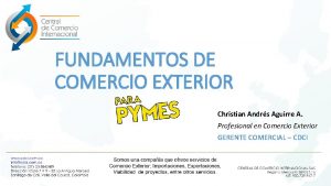 FUNDAMENTOS DE COMERCIO EXTERIOR Christian Andrs Aguirre A