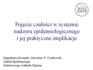 Pojcie czuoci w systemie nadzoru epidemiologicznego i jej