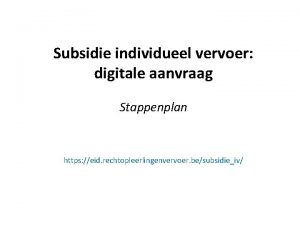 Subsidie individueel vervoer digitale aanvraag Stappenplan https eid