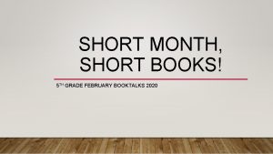 SHORT MONTH SHORT BOOKS 5 TH GRADE FEBRUARY