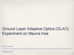 Ground Layer Adaptive Optics GLAO Experiment on Mauna