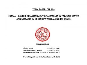 TERM PAPER CEL 899 HUMAN HEALTH RISK ASSESSMENT