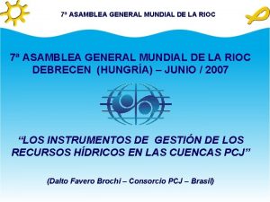 7 ASAMBLEA GENERAL MUNDIAL DE LA RIOC DEBRECEN