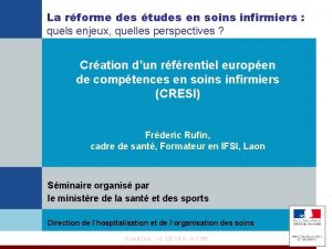 La rforme des tudes en soins infirmiers quels