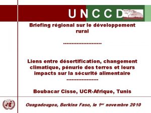 UNCCD Briefing rgional sur le dveloppement rural Liens