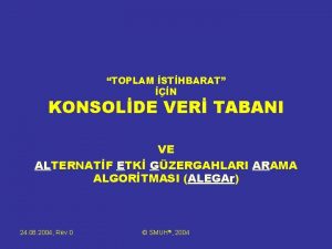 TOPLAM STHBARAT N KONSOLDE VER TABANI VE ALTERNATF