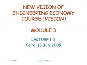 NEW VISION OF ENGINEERING ECONOMY COURSE VISION MODULE