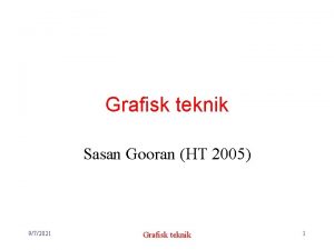 Grafisk teknik Sasan Gooran HT 2005 972021 Grafisk