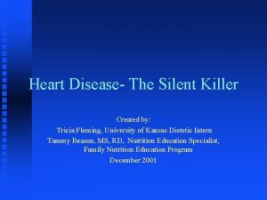 Heart Disease The Silent Killer Created by Tricia