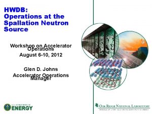 HWDB Operations at the Spallation Neutron Source Workshop