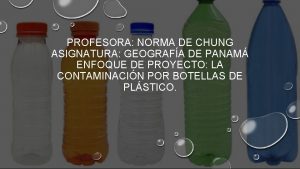 PROFESORA NORMA DE CHUNG ASIGNATURA GEOGRAFA DE PANAM