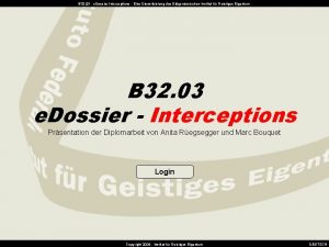 B 32 03 e DossierInterceptions Eine Dienstleistung des