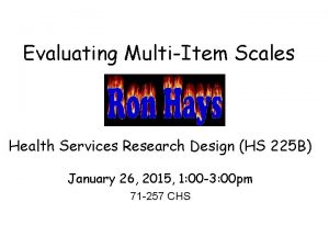 Evaluating MultiItem Scales Health Services Research Design HS