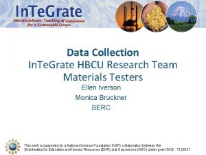 Data Collection In Te Grate HBCU Research Team