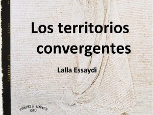 Los territorios convergentes Lalla Essaydi Mis fotografas tratan