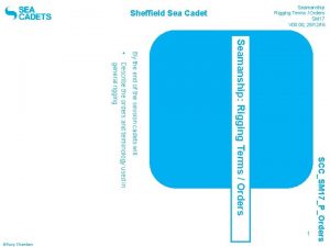 Sheffield Sea Cadet SM 16 General Rigging Tackle