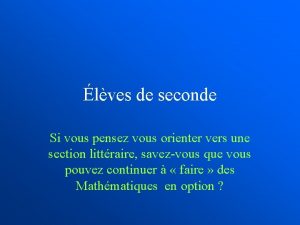 lves de seconde Si vous pensez vous orienter