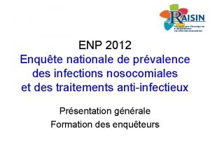 ENP 2012 Enqute nationale de prvalence des infections