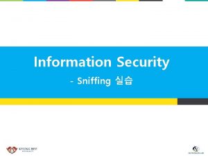 Information Security Sniffing Outline Network Packet Packet Capturing