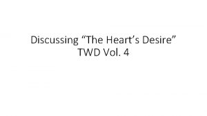 Discussing The Hearts Desire TWD Vol 4 Discussion