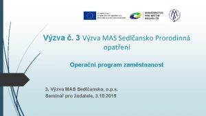 Vzva 3 Vzva MAS Sedlansko Prorodinn opaten Operan