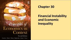 Chapter 30 Financial Instability and Economic Inequality Figure