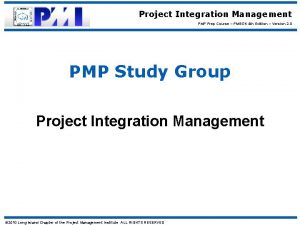 Project Integration Management PMP Prep Course PMBOK 4