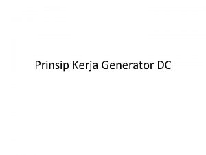 Prinsip Kerja Generator DC Generator Listrik Sederhana Lanjut