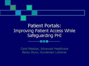 Patient Portals Improving Patient Access While Safeguarding PHI