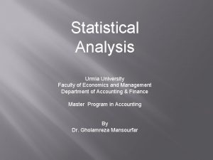 Statistical Analysis Urmia University Faculty of Economics and