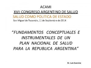 ACAMI XVII CONGRESO ARGENTINO DE SALUD COMO POLITICA