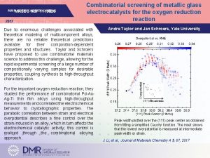 MRSEC NSF 1119826 2017 Combinatorial screening of metallic