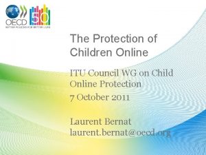 The Protection of Children Online ITU Council WG