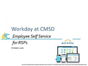 Workday at CMSD Employee Self Service for RSPs