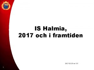 IS Halmia 2017 och i framtiden 2017 02