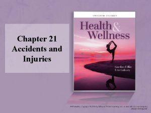 Chapter 21 Accidents and Injuries Accidents and Injuries