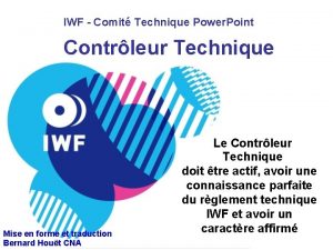 IWF Comit Technique Power Point Contrleur Technique Mise