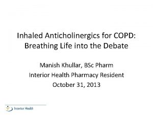 Inhaled Anticholinergics for COPD Breathing Life into the