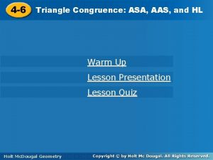 and HL HL 4 6 Triangle Congruence ASA