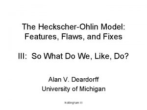 The HeckscherOhlin Model Features Flaws and Fixes III