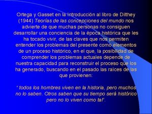Ortega y Gasset en la Introduccin al libro