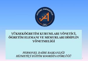 YKSEKRETM KURUMLARI YNETC RETM ELEMANI VE MEMURLARI DSPLN