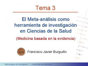 Tema 3 El Metaanlisis como herramienta de investigacin