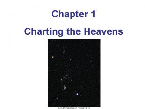 Chapter 1 Charting the Heavens Astronomy vs Astrology